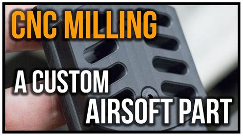 airsoft cnc machining|CNC Machining a Magazine Clamp for an Airsoft P90 .